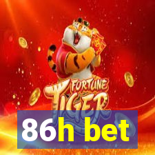 86h bet